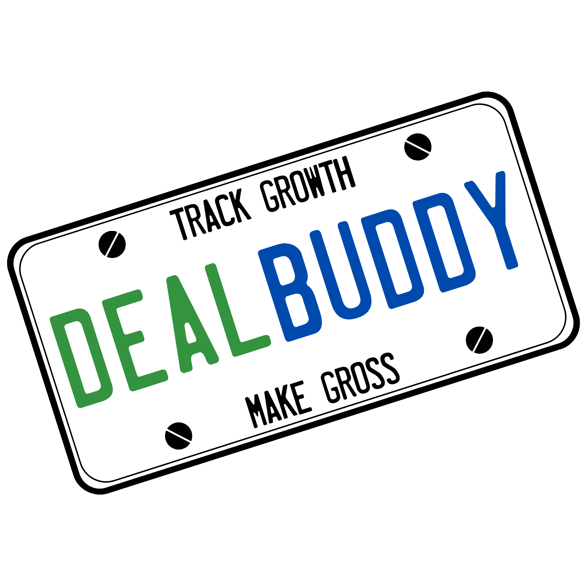 Deal Buddy license plate with the tagline Track Growth Make Gross